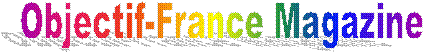 Objectif-France Magazine
